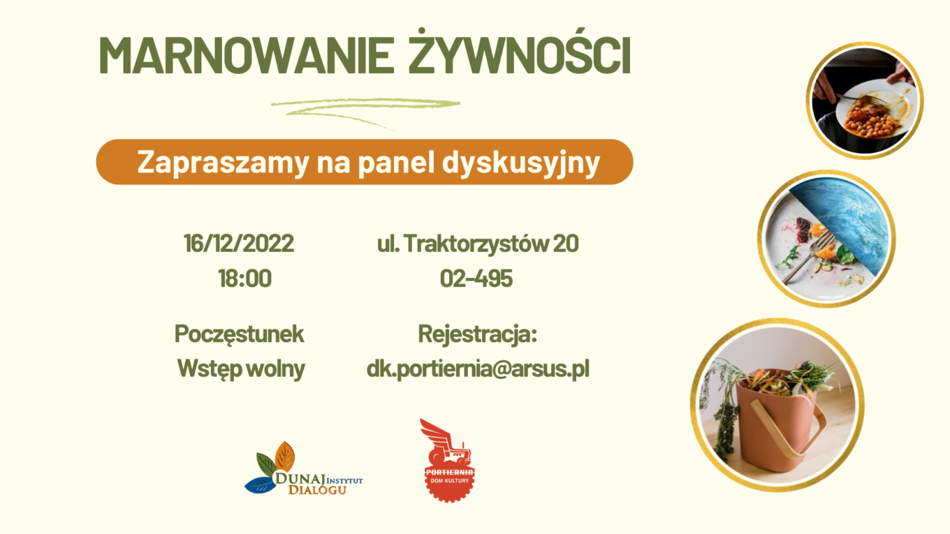 Panel dyskusyjny: Marnowanie Żywności