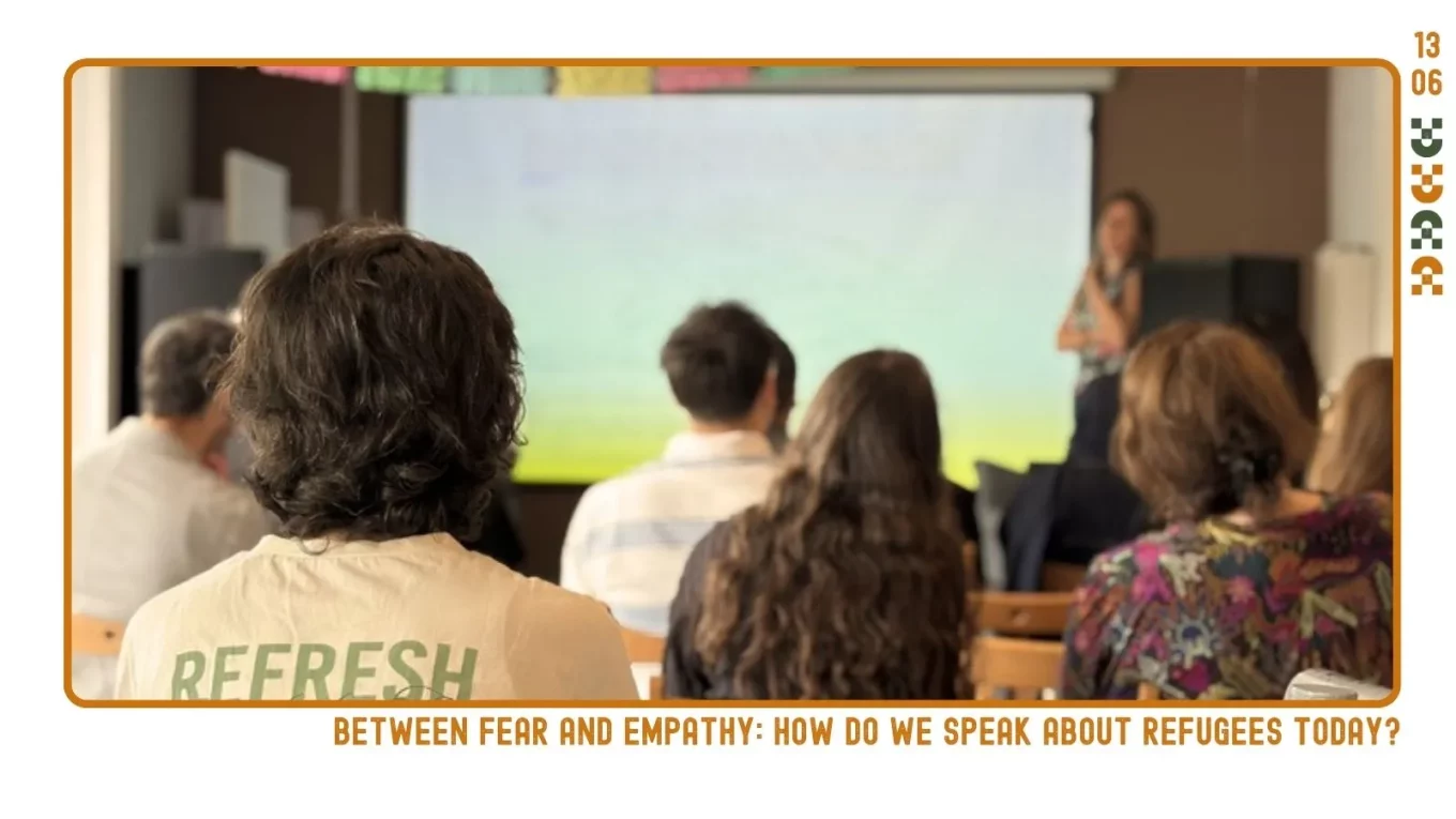 Between Fear and Empathy: How Do We Speak About Refugees Today?